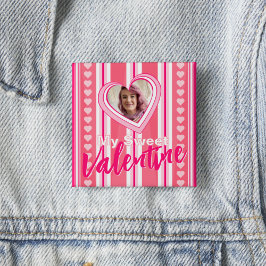 "My Sweet Valentine" Anpassningsbar Alla hjärtans Knapp