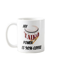 My taiko power is 90% coffee
