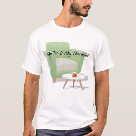 "My Tea Is My Therapist" Steaming Mug Quote Art T Shirt