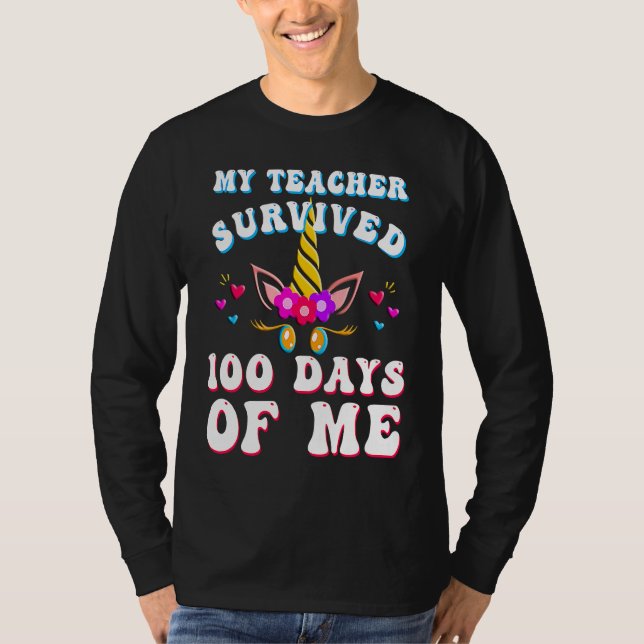 My Teacher Survived 100 Days of Me  100th Day of S T Shirt (Framsida)
