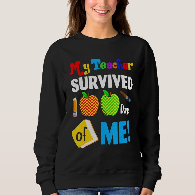 My Teacher Survived 100 Days Of Me 100th Day Party T Shirt (Framsida)