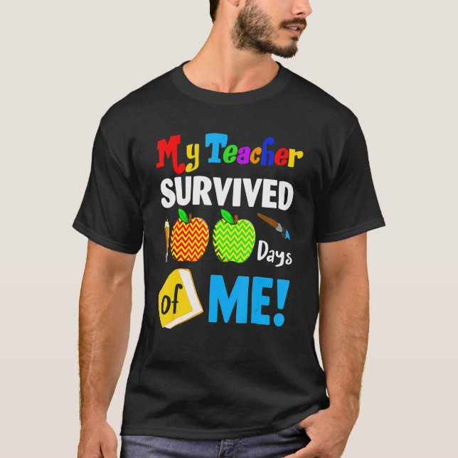 My Teacher Survived 100 Days Of Me 100th Day Party T Shirt (Framsida)