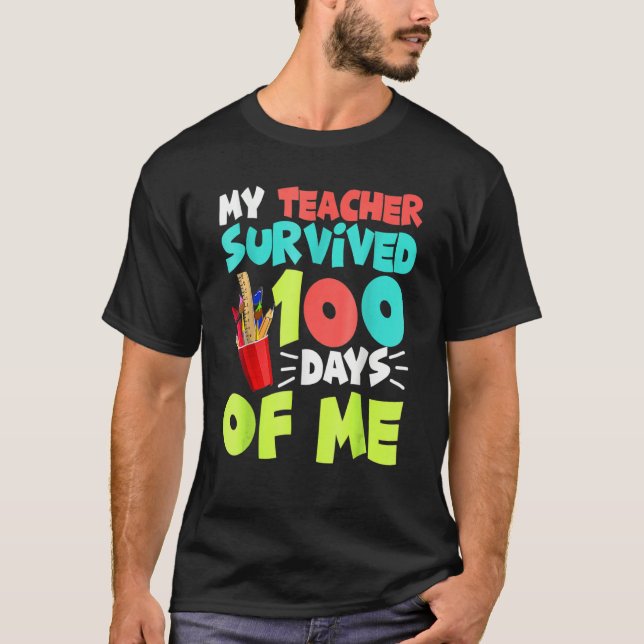 My Teacher Survived 100 Days Of Me Funny School T Shirt (Framsida)