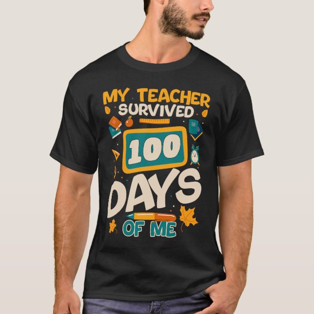 My Teacher Survived 100 Days Of Me  Kids T Shirt (Framsida)