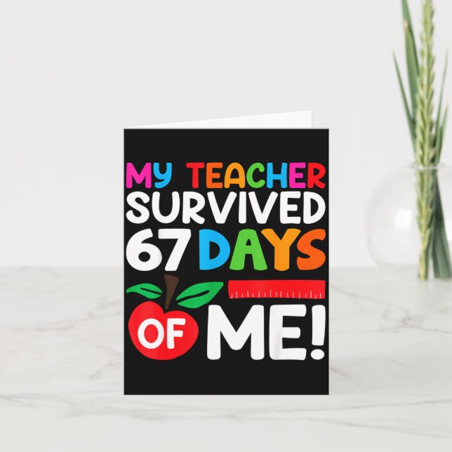 My Teacher Survived 67 Days Of Me Funny 100 Days O Kort (Framsida)