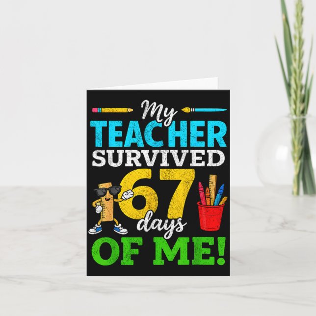 My Teacher Survived 67 Days Of Me Funny Students 6 Kort (Framsida)