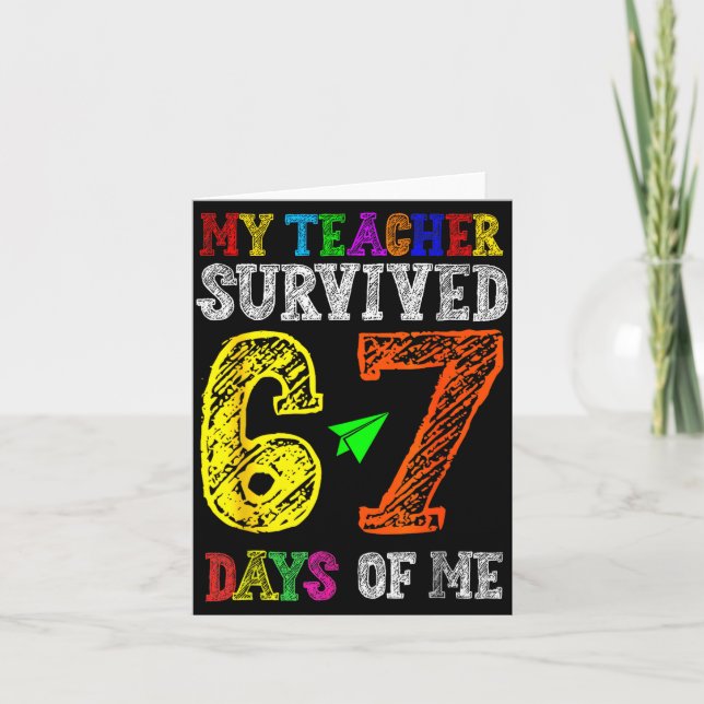 My Teacher Survived 67 Days Of Me Funny Students T Kort (Framsida)