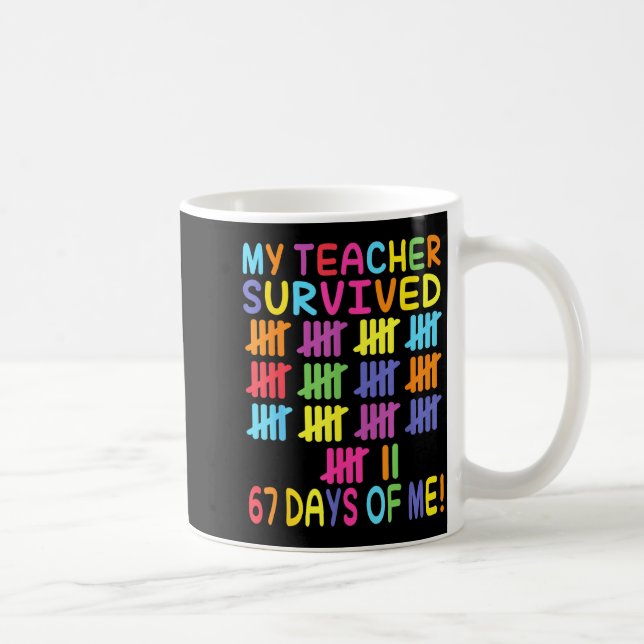 My Teacher Survived 67 Days Of School For Me Funny Kaffemugg (Höger)