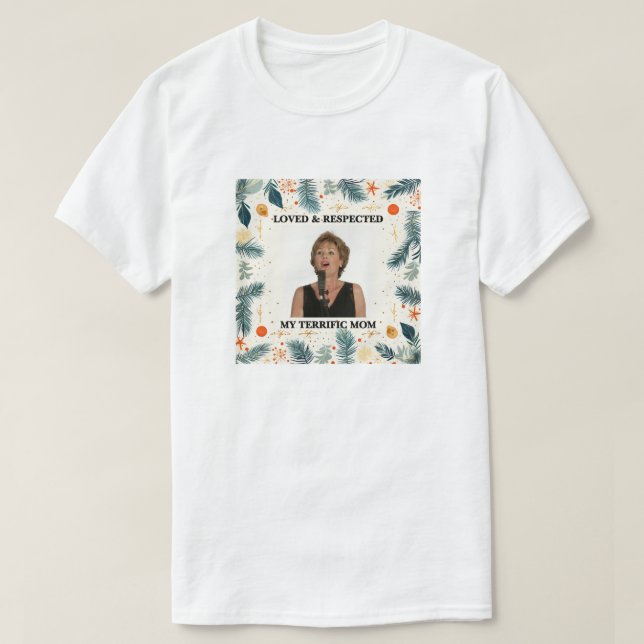 My Terrific Mom™ T-Shirt (Design framsida)