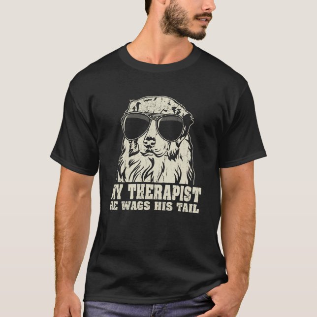 My Therapist He Wags His Tail Australian Shepherd T Shirt (Framsida)