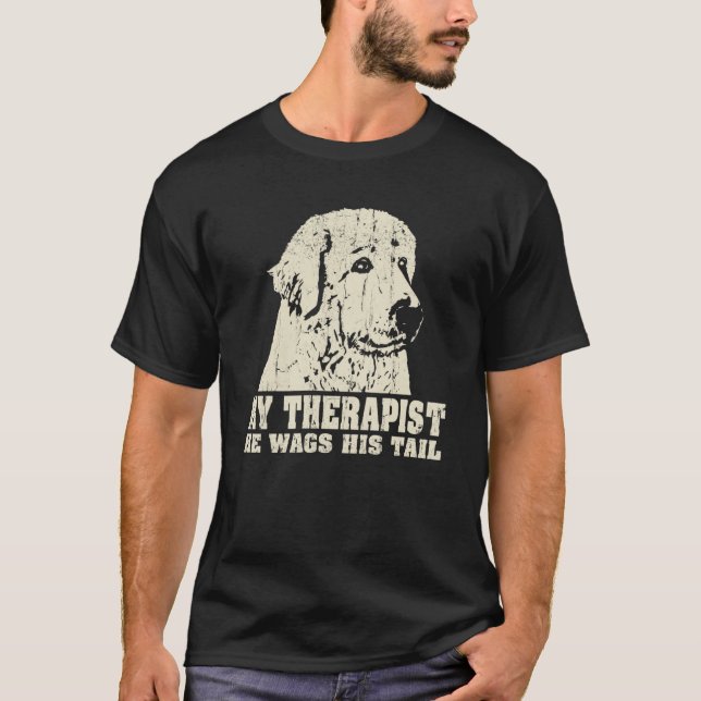 My Therapist He Wags His Tail Great Pyrenees T Shirt (Framsida)