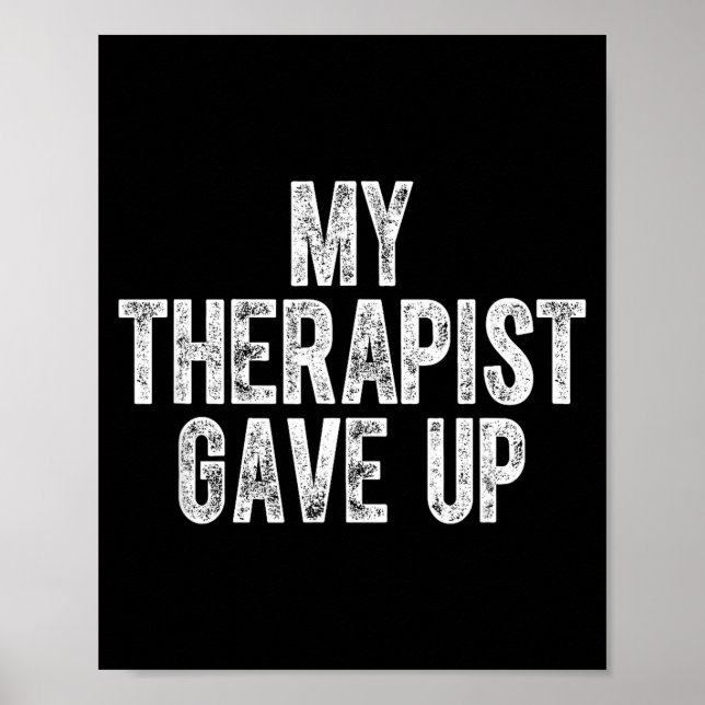 My Therast Gave Up  Poster (Framsidan)