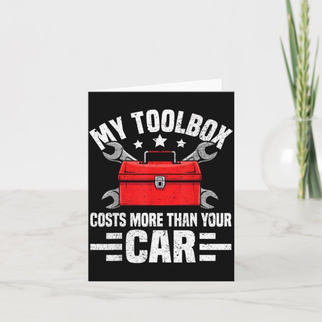 My Toolbox Costs More Than Your Car Funny Auto Mec Kort (Framsida)
