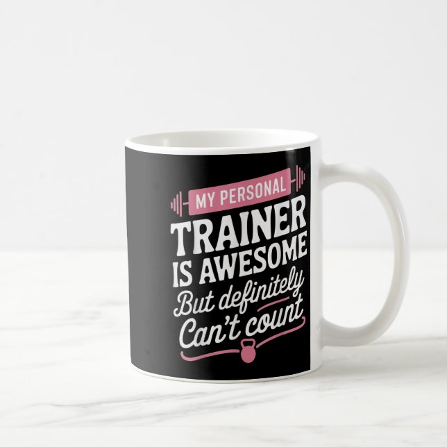My Trainer Is Awesome But Can't Count Funny Gym  Kaffemugg (Höger)