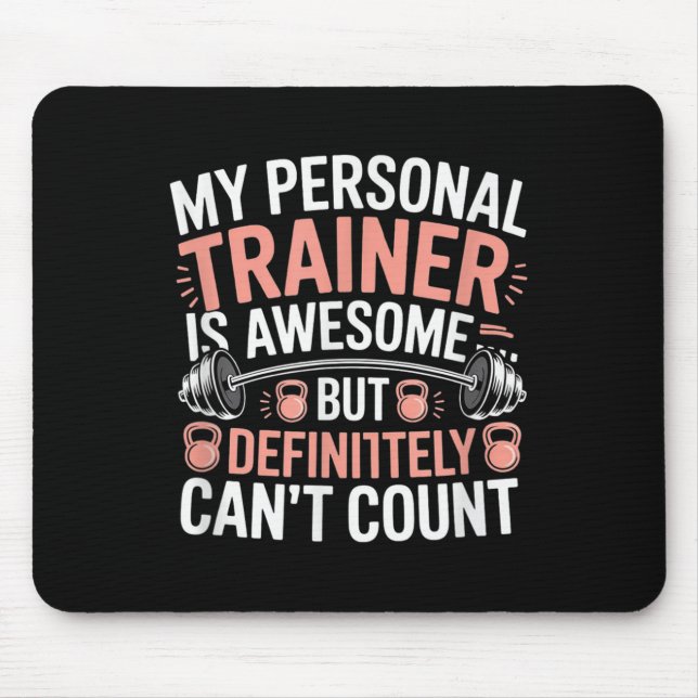 My Trainer Is Awesome But Definitely Can't Count  Musmatta (Framsidan)