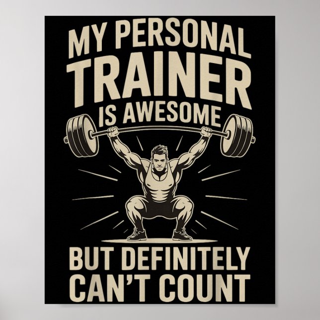 My Trainer Is Awesome But Definitely Can't Count  Poster (Framsidan)