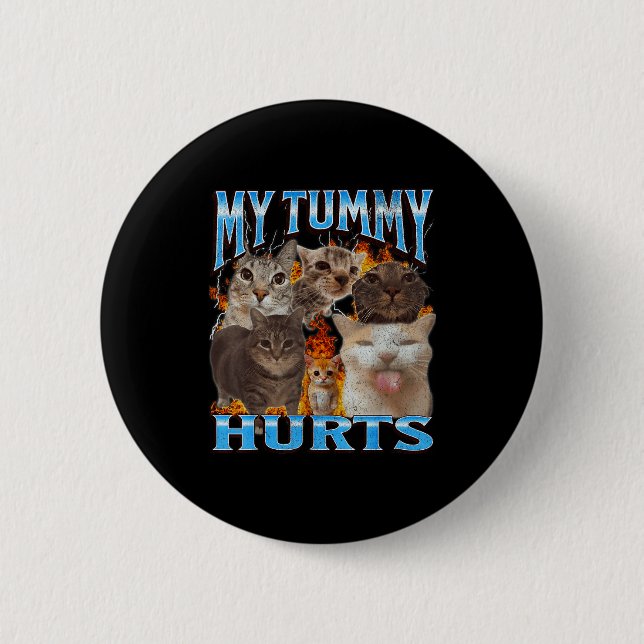 My Tummy Hurts Funny Cat Meme Bootleg Graphic  Knapp (Framsida)