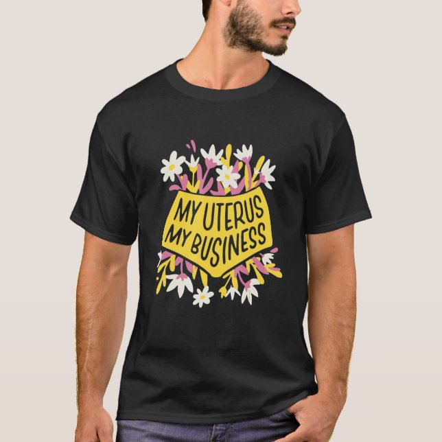 My Uterus My Business Roe V Wade Women's Rights De T Shirt (Framsida)