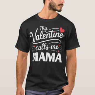 My Valentine Calls Me Mama Retro Groovy Valentines T Shirt