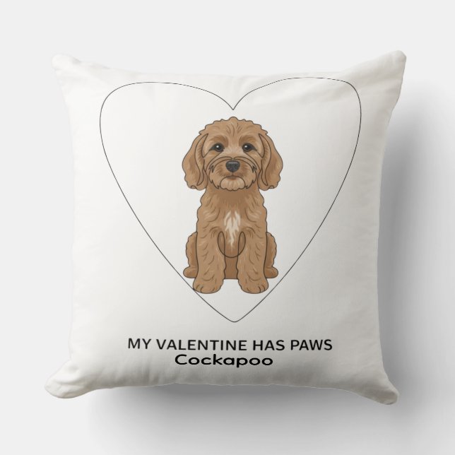 My Valentine Has Paws Cockapoo Personalise Kudde (Framsida)