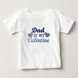 My Valentine is Dad T Shirt