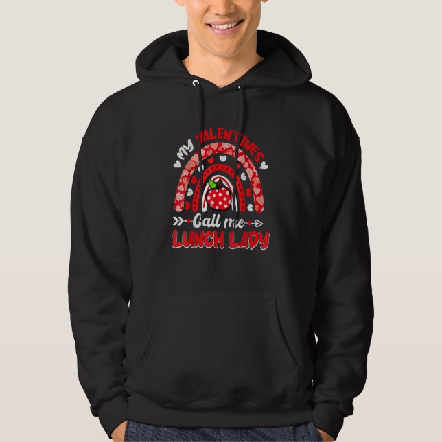 My Valentines Call Me Lunch Lady Rainbow Valentine Hoodie (Framsida)