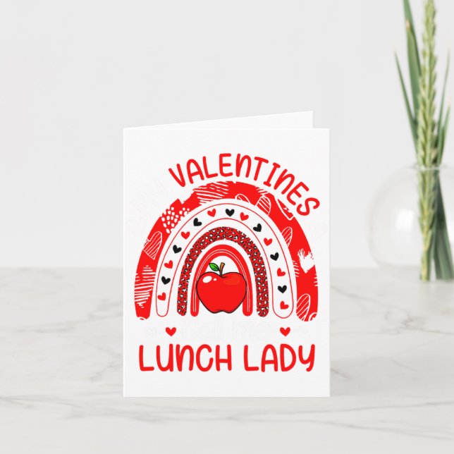 My Valentines Call Me Lunch Lady Rainbow Valentine Kort (Framsida)