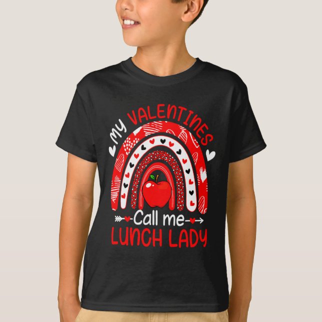 My Valentines Call Me Lunch Lady Rainbow Valentine T Shirt (Framsida)