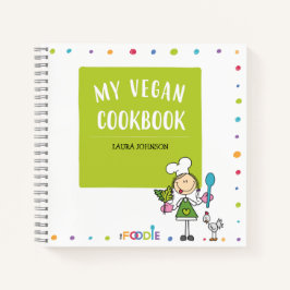 MY VEGAN COOKBOOK Blank Rececie Notebook