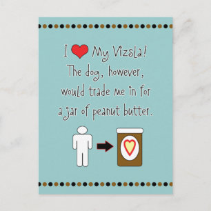 My Vizsla Kärlek Peanut Butter Vykort