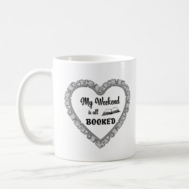 My weekend is all booked lustiges Zitat Kaffemugg (Vänster)