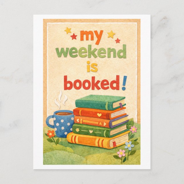 "My Weekend Is Booked" Vykort (Framsida)