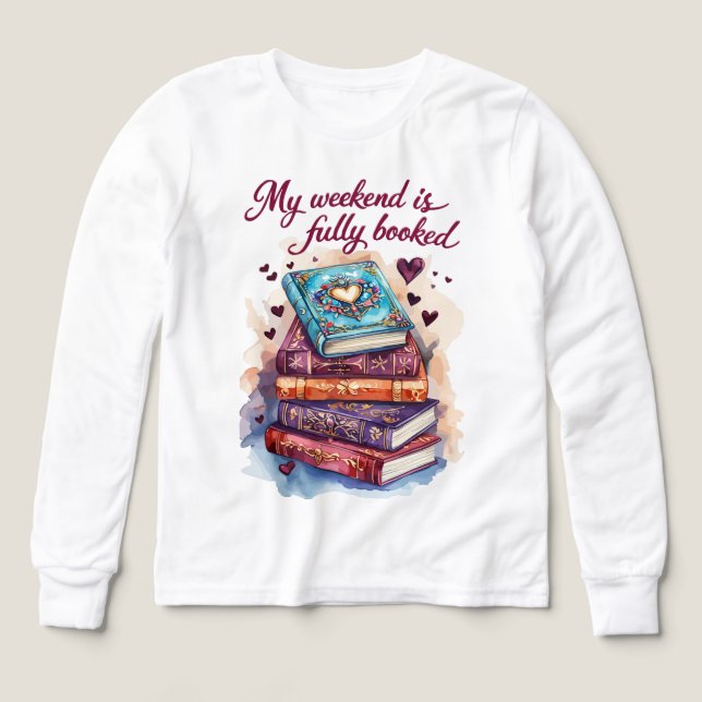 My weekend is fully booked t shirt (Design framsida)