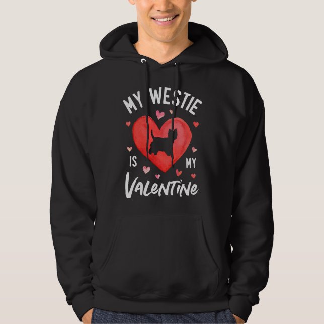 My Westie Is My Valentine West Highland White Terr Hoodie (Framsida)