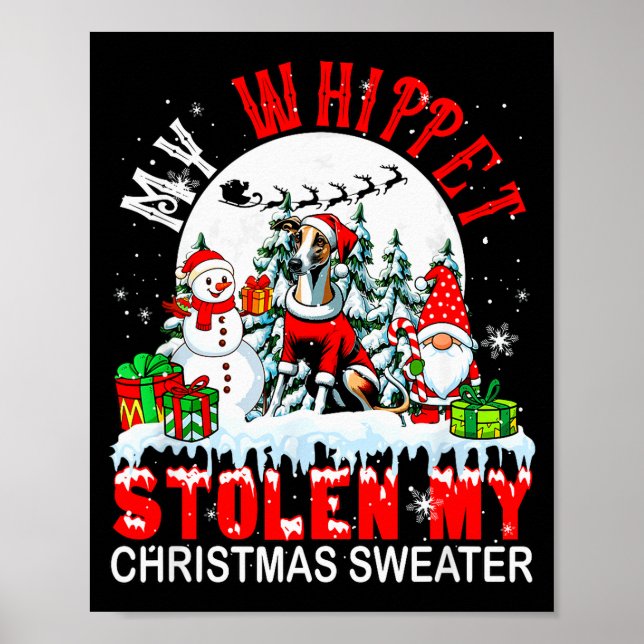 My Whippet Stolen My Christmas Sweater Santa Dog O Poster (Framsidan)
