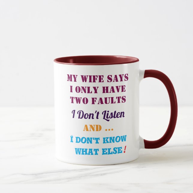 My Wife and My Faults Mugg (Höger)