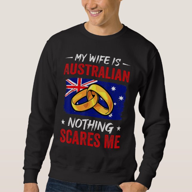 My Wife Is Australian Nothing Scares Me Australia  Lång Ärmad Tröja (Framsida)