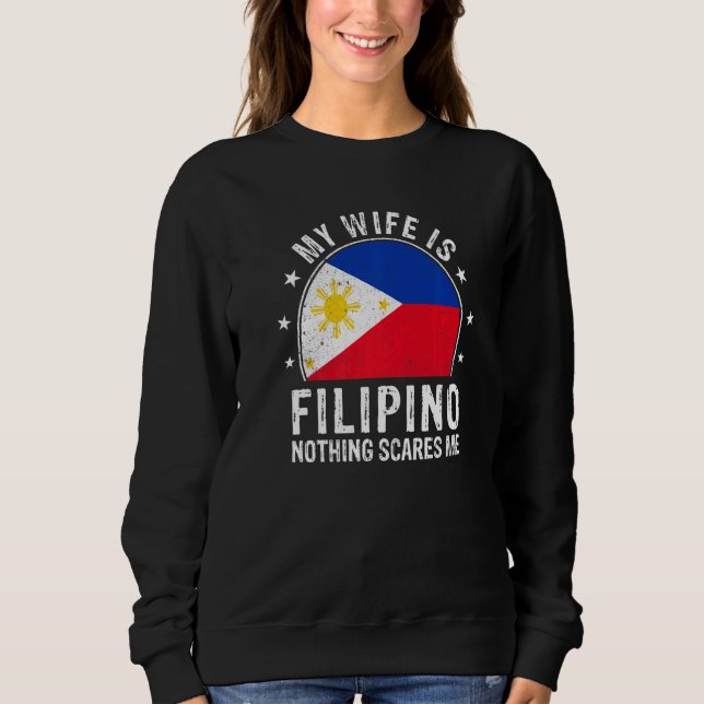 My Wife Is Filipino Nothing Scares Me Filipino Wif T Shirt (Framsida)