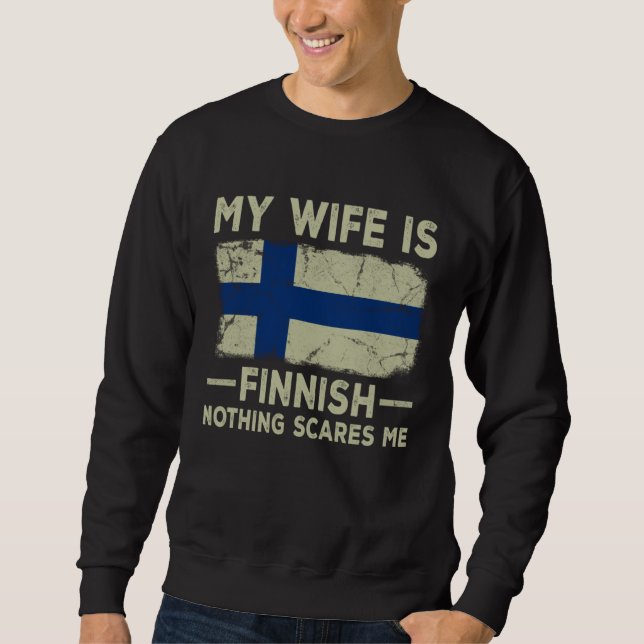 My Wife is Finnish Nothing Scares Me Husband Lång Ärmad Tröja (Framsida)