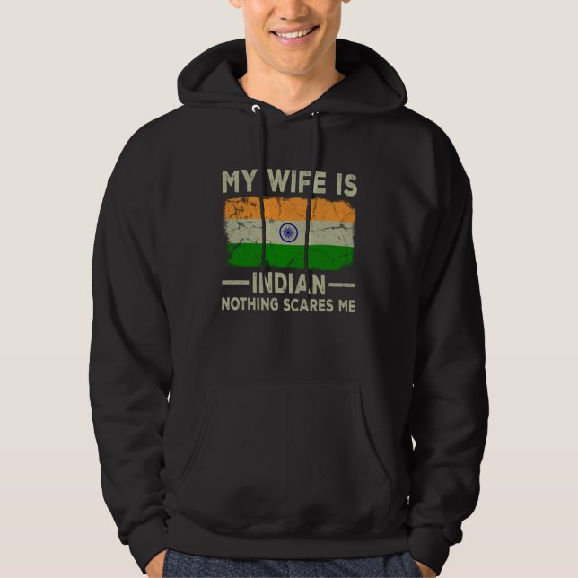 My Wife is Indian Nothing Scares Me Husband Hoodie (Framsida)
