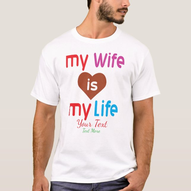 My Wife Is My Life – Romantic Love Quote Design T Shirt (Framsida)
