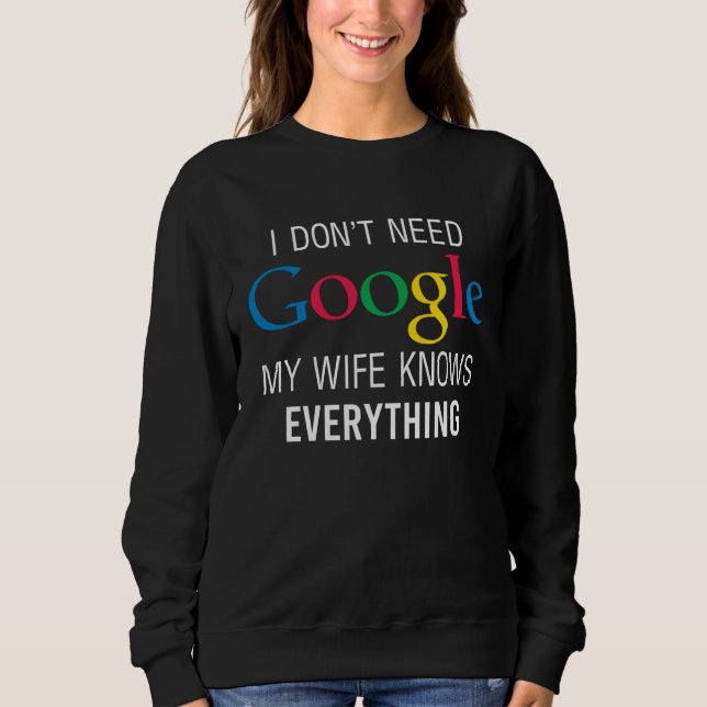 My Wife Knows Everything Husband Dad Groom T Shirt (Framsida)