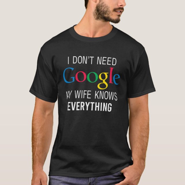 My Wife Knows Everything Husband Dad Groom T Shirt (Framsida)