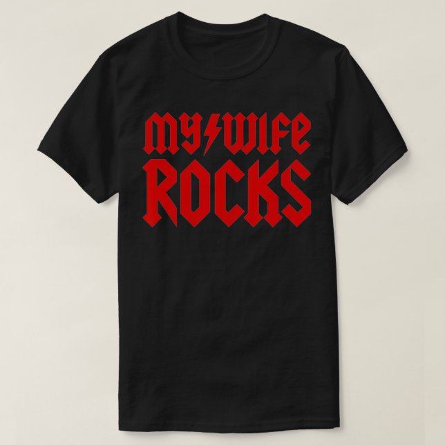 My Wife Rocks  T Shirt (Design framsida)