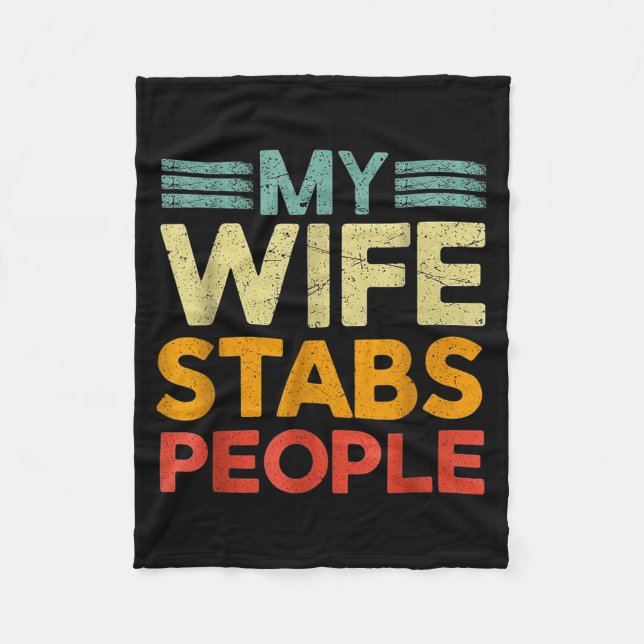 My Wife Stabs People Funny Nurse Husband Quote  Fleecefilt (Framsidan)