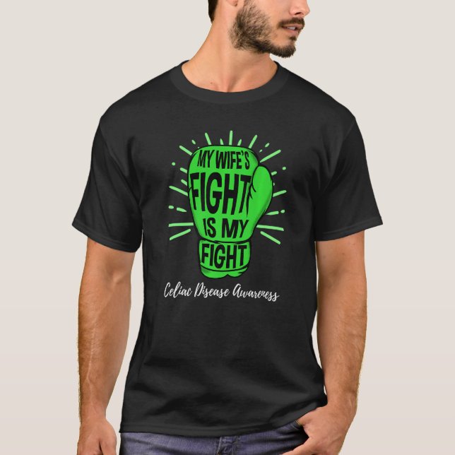 My Wifes Fight Is My Fight Celiac Disease awarenes T Shirt (Framsida)
