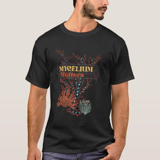 Mycelium Matters chematerichsmatning T Shirt (Framsida)