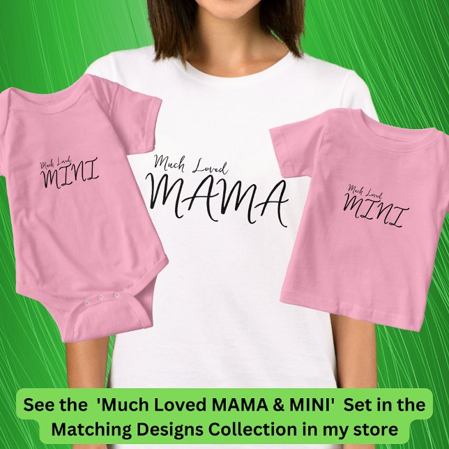 Mycket älskad MAMMA som matchar underordnad Mamma  T Shirt (Skapare uppladdad)