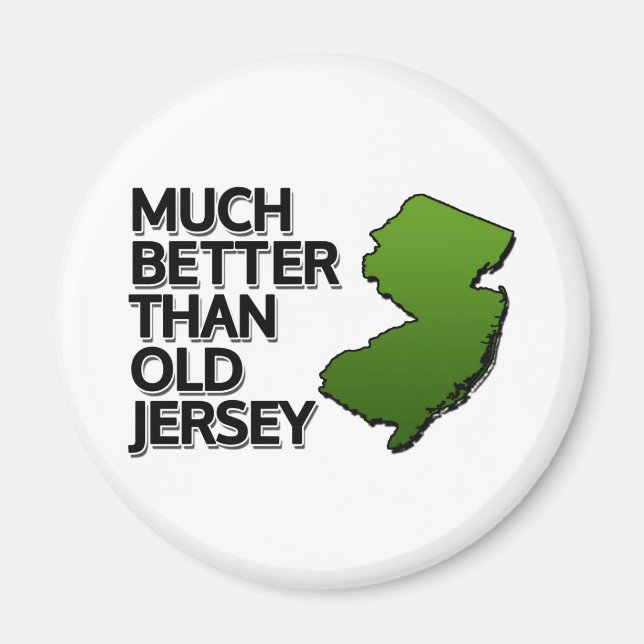 Mycket bättre än gammal Jersey Magnet (Framsidan)