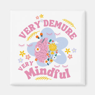 MYCKET DJUPA Blommigtens välbefinnande Magnet